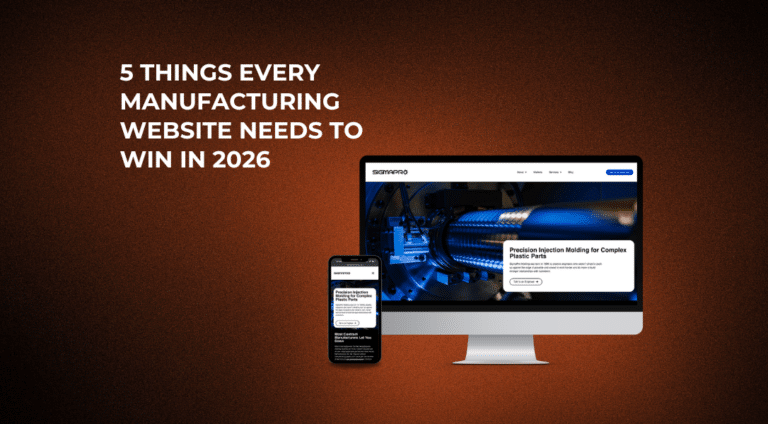 5 Things Every Manufacturing Website Needs to Win in 2026